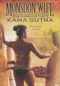 Monsoon Wife: Return To The Kama Sutra