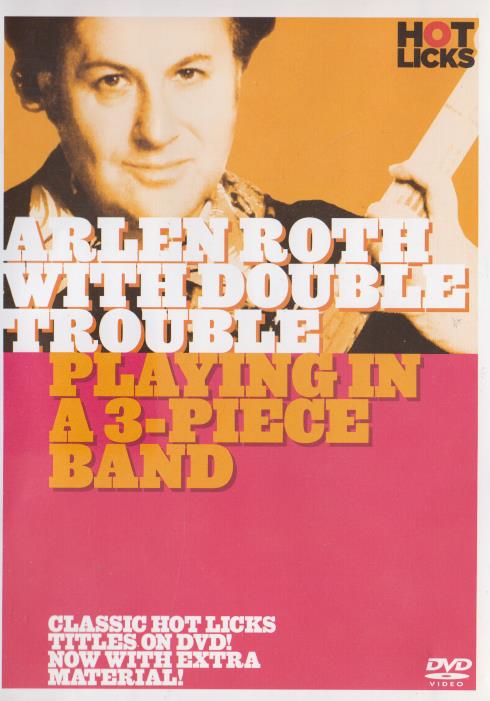 Arlen Roth With Double Trouble: Playing In A 3-Piece Band w/ Booklet