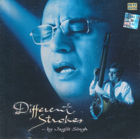 Jagjit Singh: Different Strokes