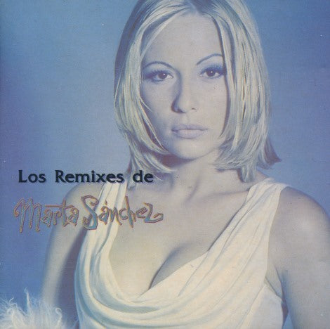 Marta Sanchez: Los Remixes De Marta Sanchez 4-Track EP