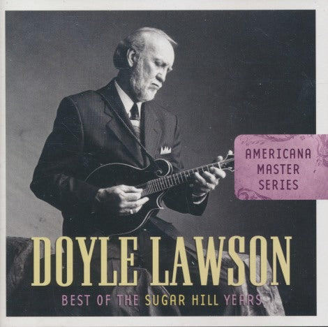Doyle Lawson: Best Of The Sugar Hill Years