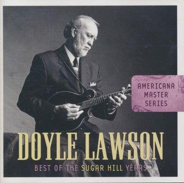 Doyle Lawson: Best Of The Sugar Hill Years