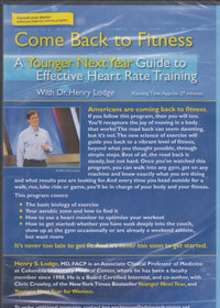 Come Back To Fitness: A Younger Next Year Guide To Effective Heart Rate Training