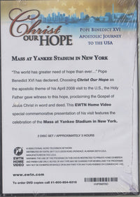 Christ Our Hope: Pope Benedict XVI Apostolic Journey To The USA Mass At Yankee Stadium In New York 2-Disc Set