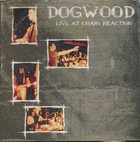 Dogwood: Live At Chain Reaction Limited Edition w/ Front Artwork