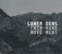 Lower Dens: Twin-Hand Movement