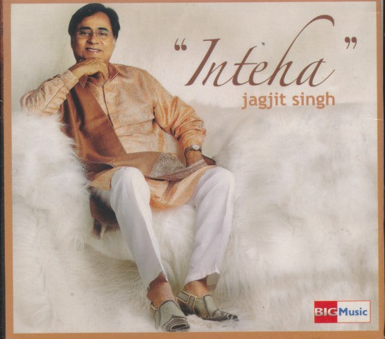 Jagjit Singh: Inteha