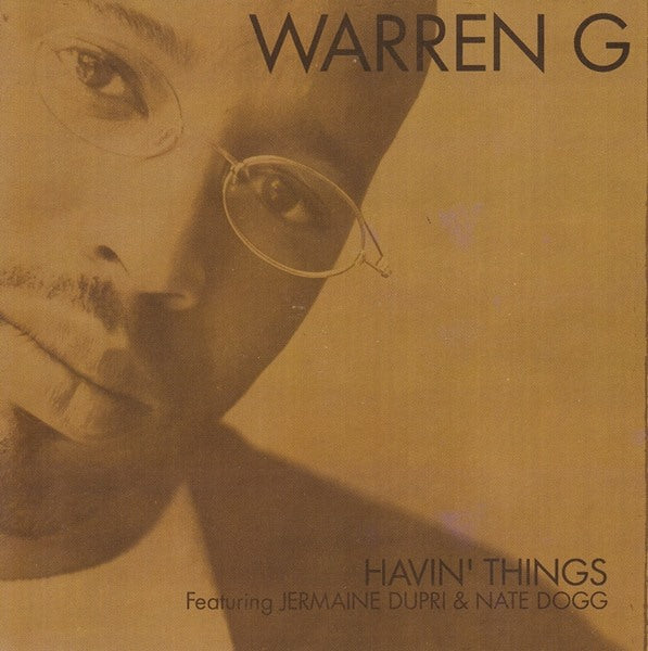 Warren G Featuring Jermaine Dupri & Nate Dogg: Havin' Things 4-Track Promo - NeverDieMedia