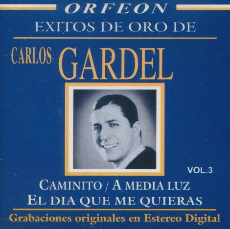 Carlos Gardel: Exitos De Oro Vol. 3