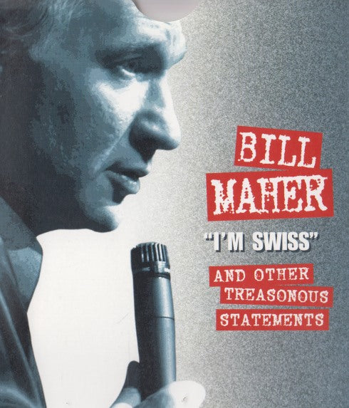 Bill Maher: I'm Swiss and Other Treasonous Statements FYC