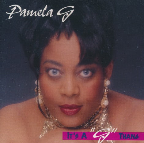 Pamela G: It's A "G" Thang