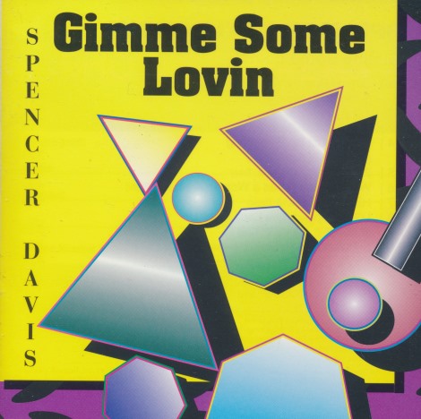 Spencer Davis Group: Gimme Some Lovin'