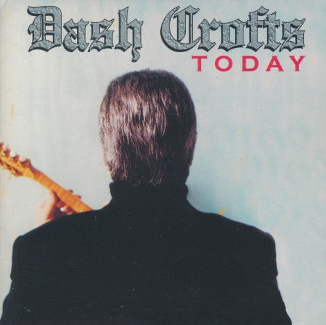 Dash Crofts: Today 1st Pressing