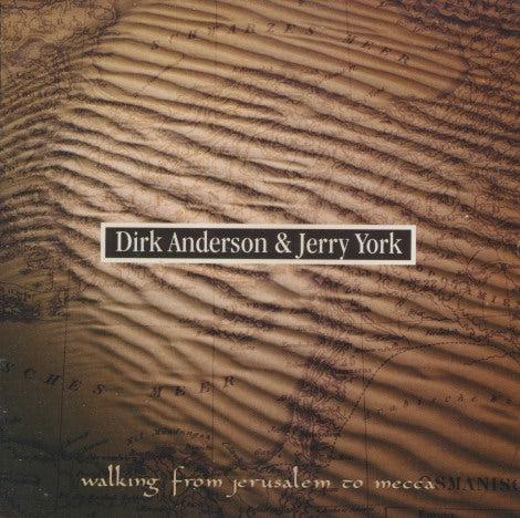 Dirk Anderson & Jerry York: Walking From Jerusalem To Mecca