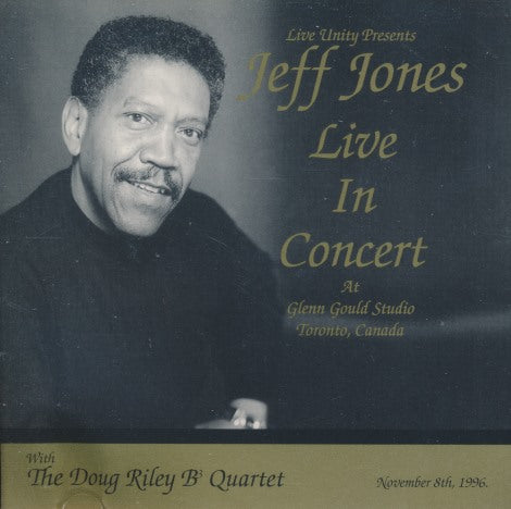Jeff Jones: Live In Concert At Glenn Gould Studio