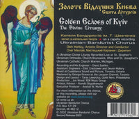 Ukrainian Bandurist Chorus: Golden Echoes Of Kyiv: The Divine Liturgy
