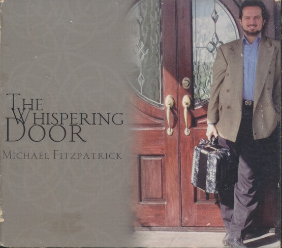 Michael Fitzpatrick: The Whispering Door 2-Disc Set