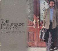Michael Fitzpatrick: The Whispering Door 2-Disc Set