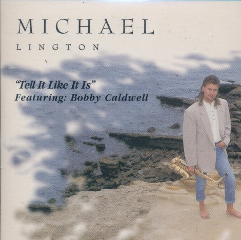 Michael Lington: Tell It Like It Is