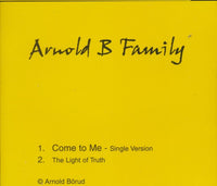 Arnold B Family: Come To Me 2-Track