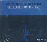 Rev. Sekou & The Holy Ghost: The Revolution Has Come