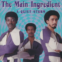 The Main Ingredient: A Quiet Storm Remastered