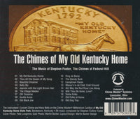Stephen Foster: The Chimes Of My Old Kentucky Home