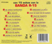 Banda R-15: Van 15 Exitos Con La Banda R-15