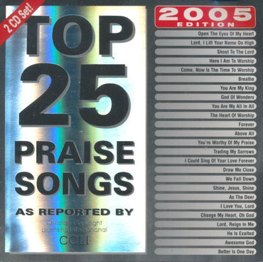 Top 25 Praise Songs 2005 2-Disc Set - NeverDieMedia