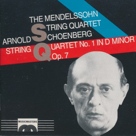 The Mendelssohn String Quartet: Arnold Schoenberg: String Quartet No. 1 In D Minor, Op. 7