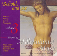 Behold, And See: The Best Of Millennium Of Music Vol. 3