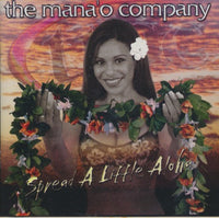 The Mana'o Company: Spread A Little Aloha