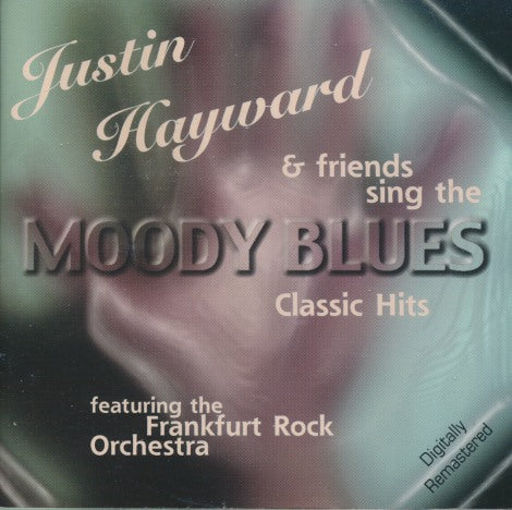 Justin Hayward & Friends: Moody Blues Classic Hits