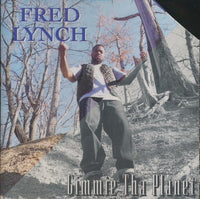 Fred Lynch: Gimmie Tha Planet w/ Cut Artwork