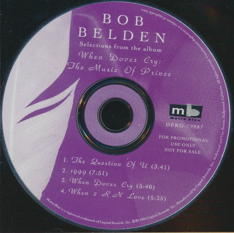 Bob Belden: Selections From The Album When Doves Cry: The Music Of Prince 4-Track Promo w/ Back Artwork