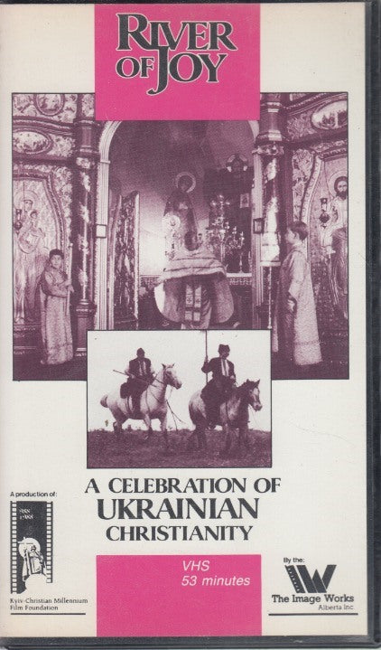 River Of Joy: A Celebration Of Ukrainian Christianity