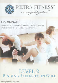 Pietra Fitness: Level 2: Finding Strength In God