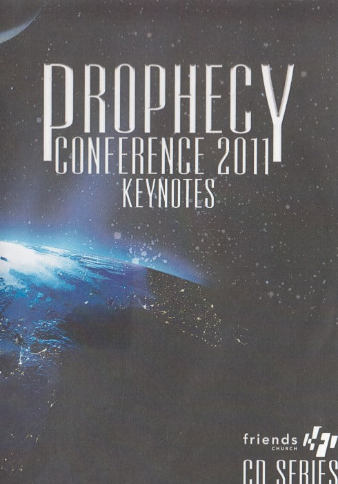 Prophecy Conference 2011: Keynotes 4-Disc Set