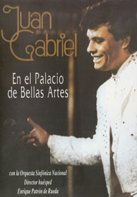 Juan Gabriel: En El Palacio De Bellas Artes