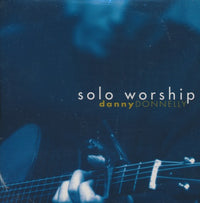 Danny Donnelly: Solo Worship