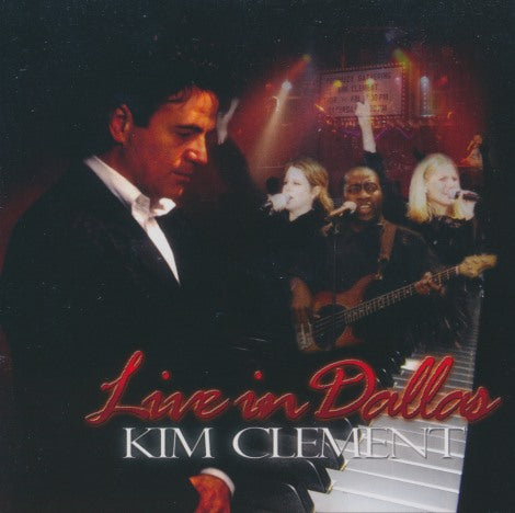 Kim Clement: Live In Dallas
