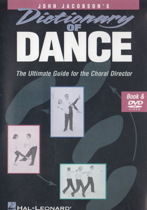 Dictionary Of Dance: The Ultimate Guide For The Choral Director