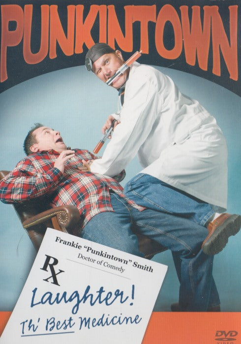 Frankie Punkintown Smith: Laughter! Th' Best Medicine