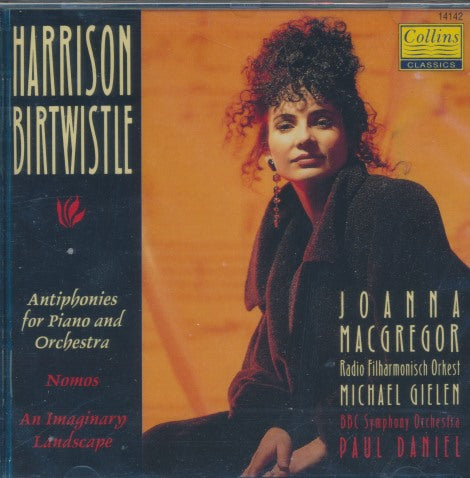 Harrison Birtwistle: Antiphonies For Piano And Orchestra / Nomos / An Imaginary Landscape w/ Loose Disc