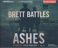 Ashes: A Project Eden Thriller Unabridged 7-Disc Set