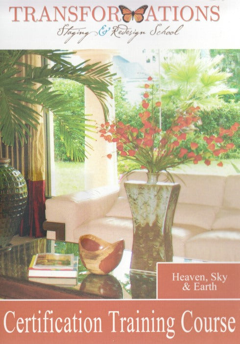 Transformations: Staging & Redesign School: Heaven, Sky & Earth: Certification Training Course