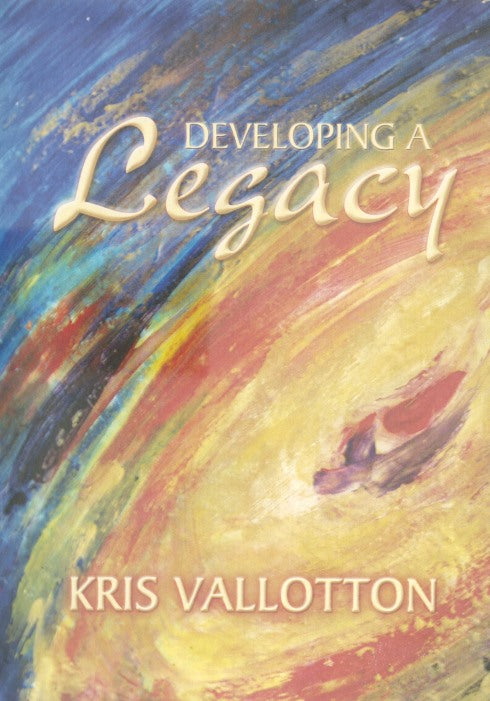 Developing A Legacy By Kris Vallotton 4-Disc Set