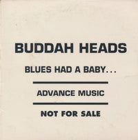 Buddah Heads: Blues Had A Baby... Advance Promo
