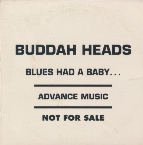 Buddah Heads: Blues Had A Baby... Advance Promo