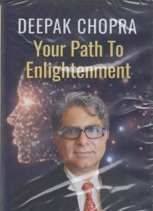 Deepak Chopra: Your Path To Enlightenment